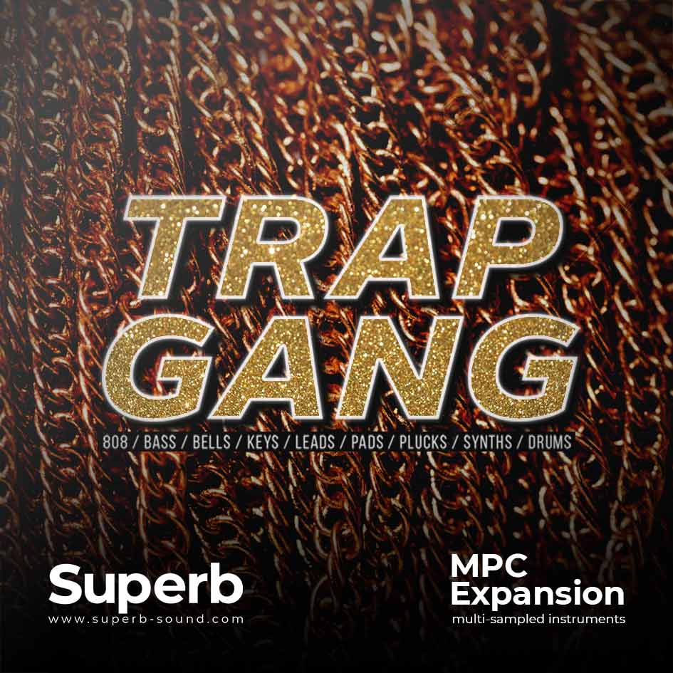 Trap Gang (MPC Expansion) | For MPC One, Live, X, Force, MPC Beats